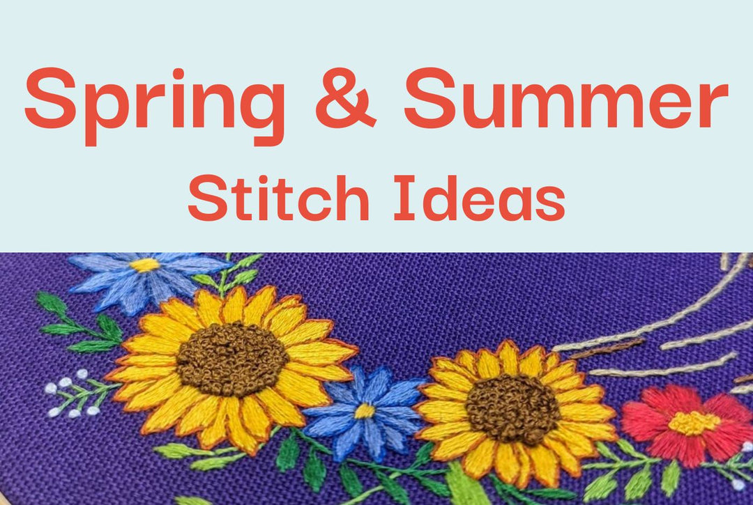 Spring & Summer Stitching: 5 Botanicals to Brighten Your Hoop